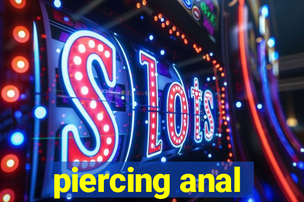 piercing anal